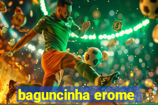 baguncinha erome